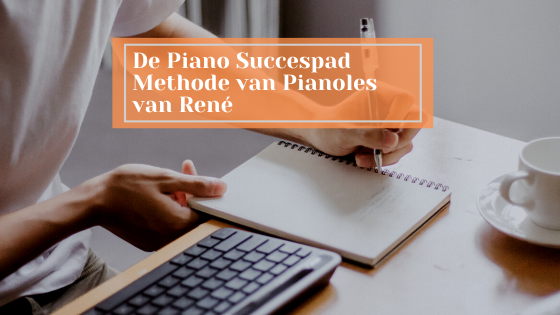 De Piano Succespad Methode van Pianoles van René